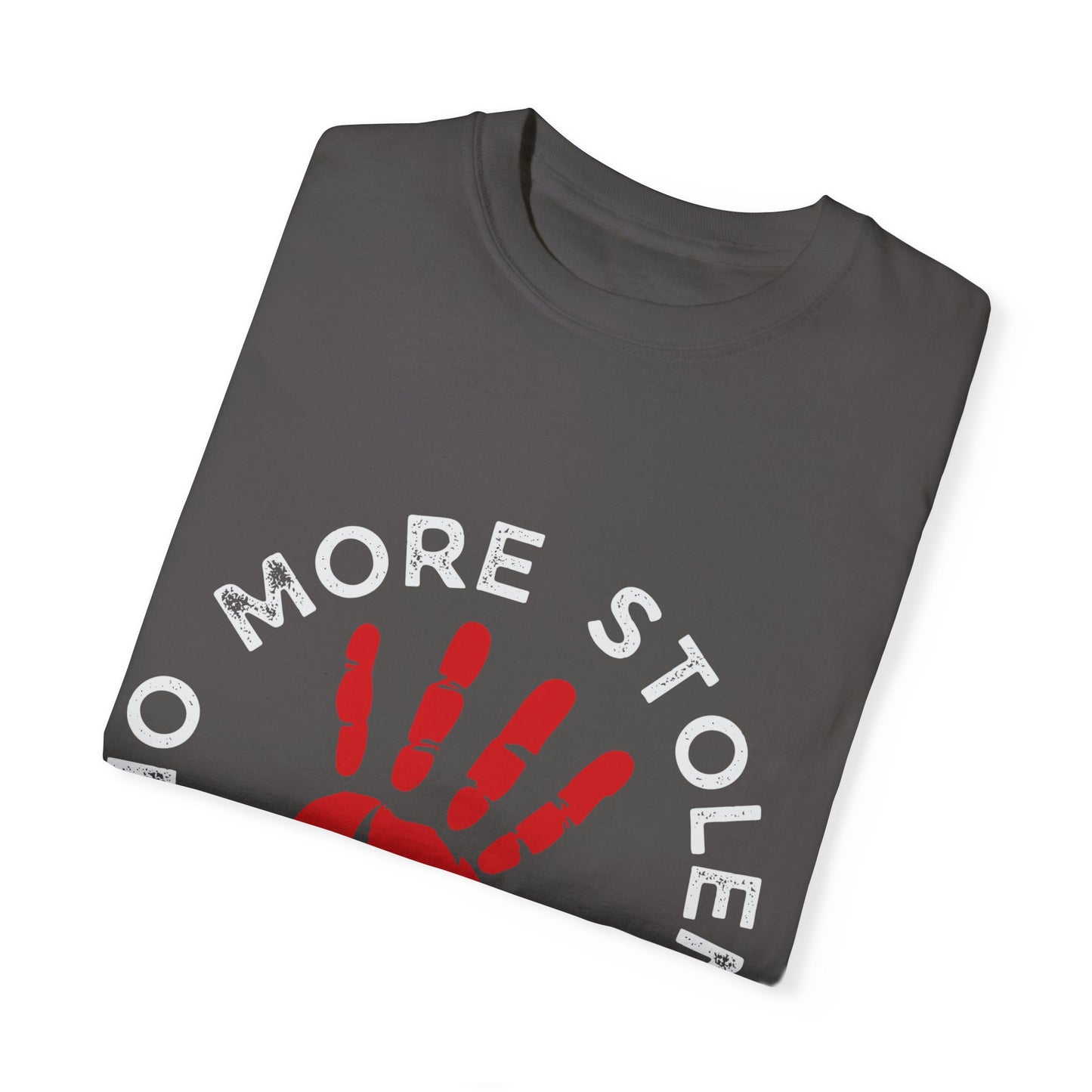 Unisex Garment-Dyed T-Shirt - No More Stolen Sisters
