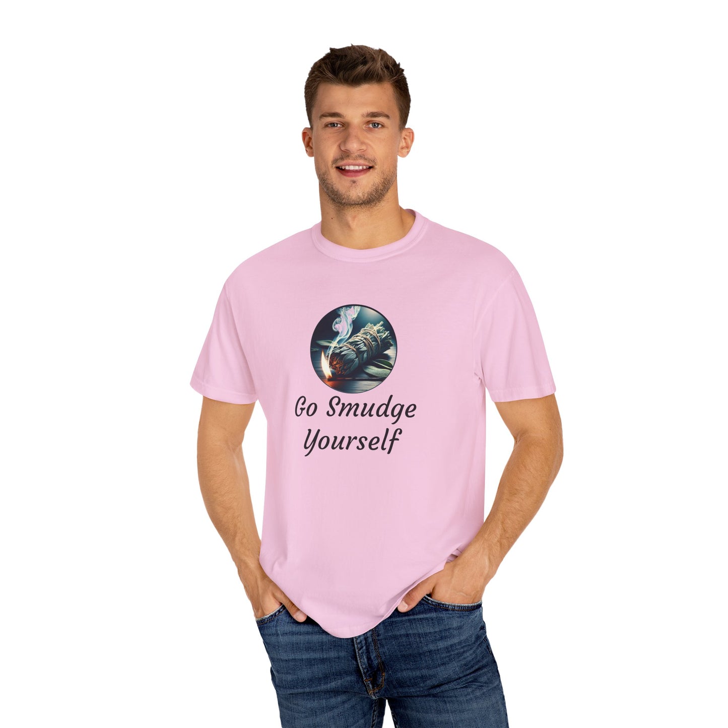 Go Smudge Yourself Unisex Garment-Dyed T-Shirt - Relaxed Fit, Spiritual Design