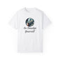 Go Smudge Yourself Unisex Garment-Dyed T-Shirt - Relaxed Fit, Spiritual Design