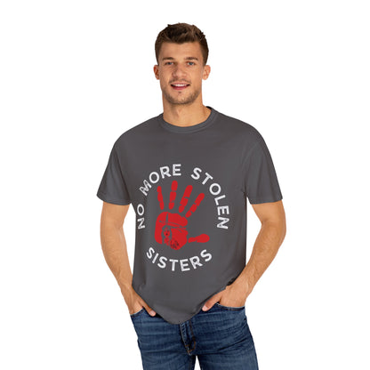 Unisex Garment-Dyed T-Shirt - No More Stolen Sisters