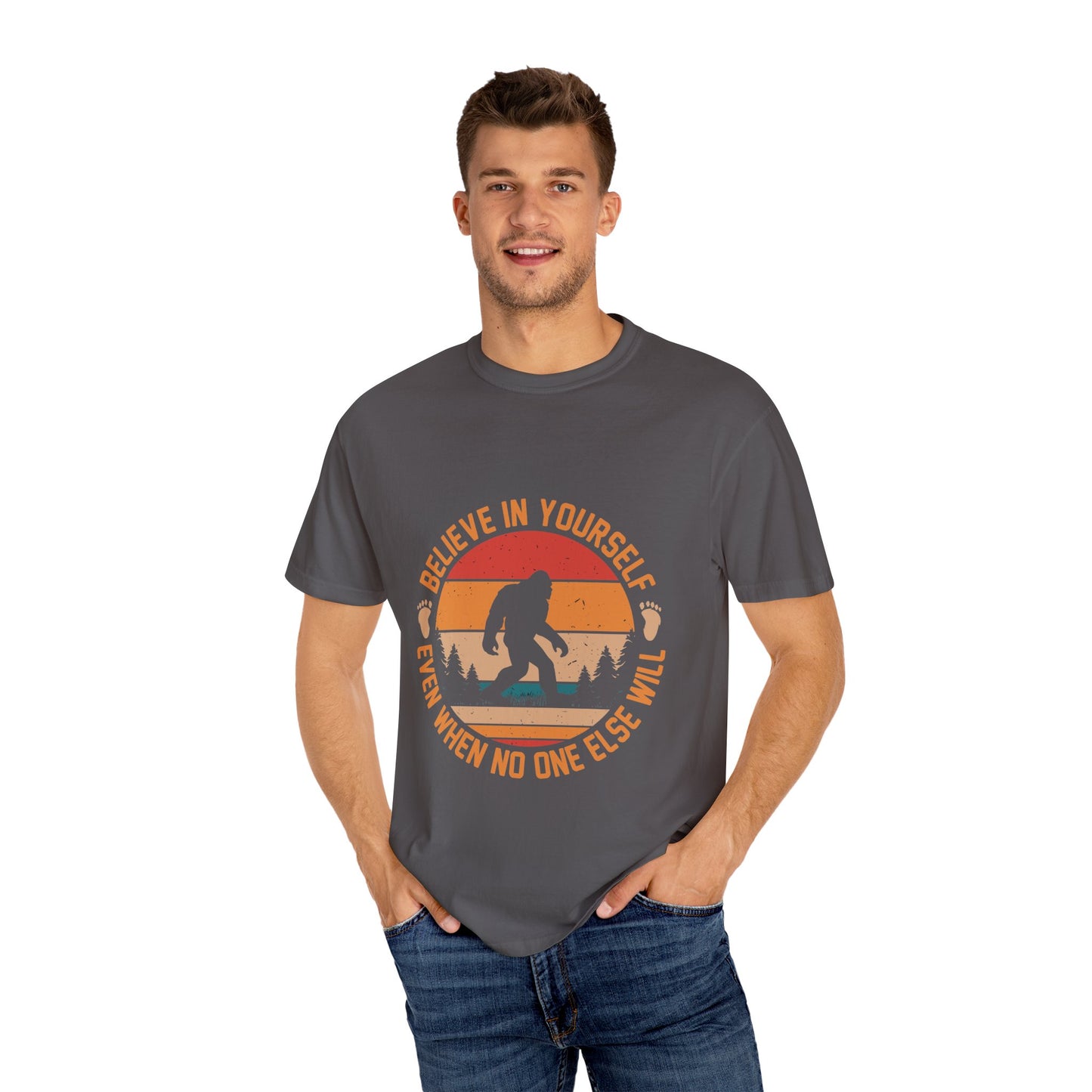 Believe in Yourself Bigfoot T-Shirt - Motivational Unisex Tee