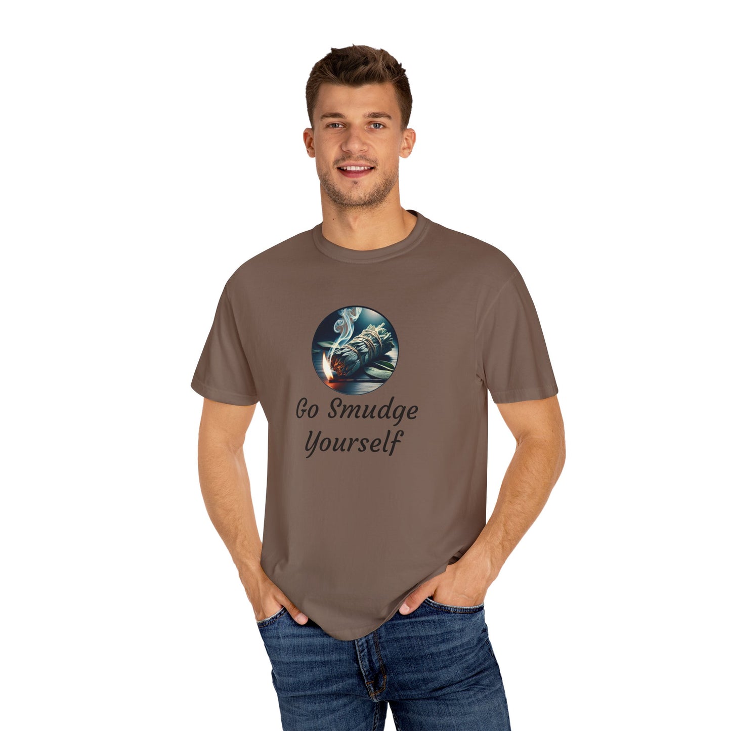 Go Smudge Yourself Unisex Garment-Dyed T-Shirt - Relaxed Fit, Spiritual Design