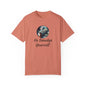 Go Smudge Yourself Unisex Garment-Dyed T-Shirt - Relaxed Fit, Spiritual Design