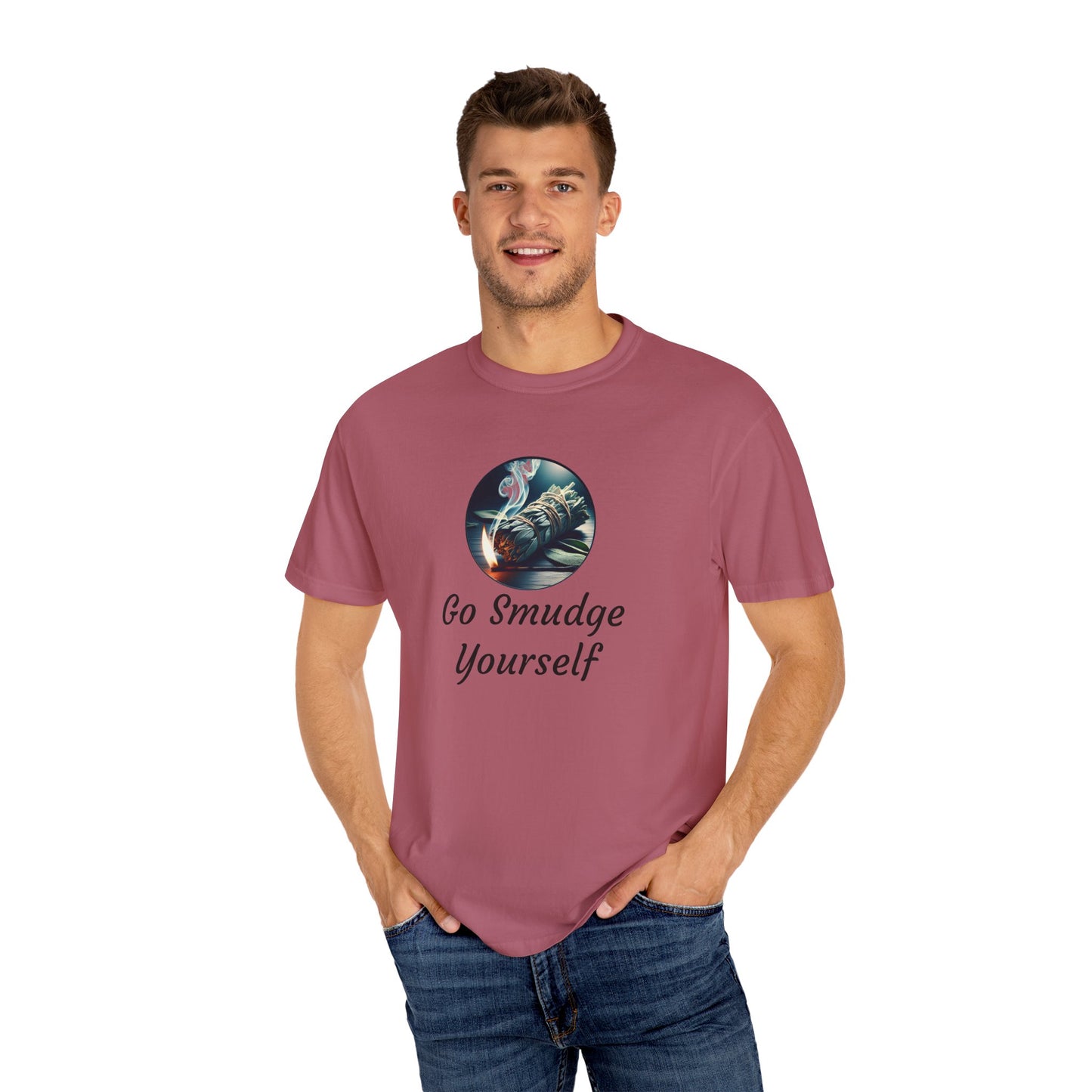 Go Smudge Yourself Unisex Garment-Dyed T-Shirt - Relaxed Fit, Spiritual Design