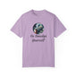 Go Smudge Yourself Unisex Garment-Dyed T-Shirt - Relaxed Fit, Spiritual Design